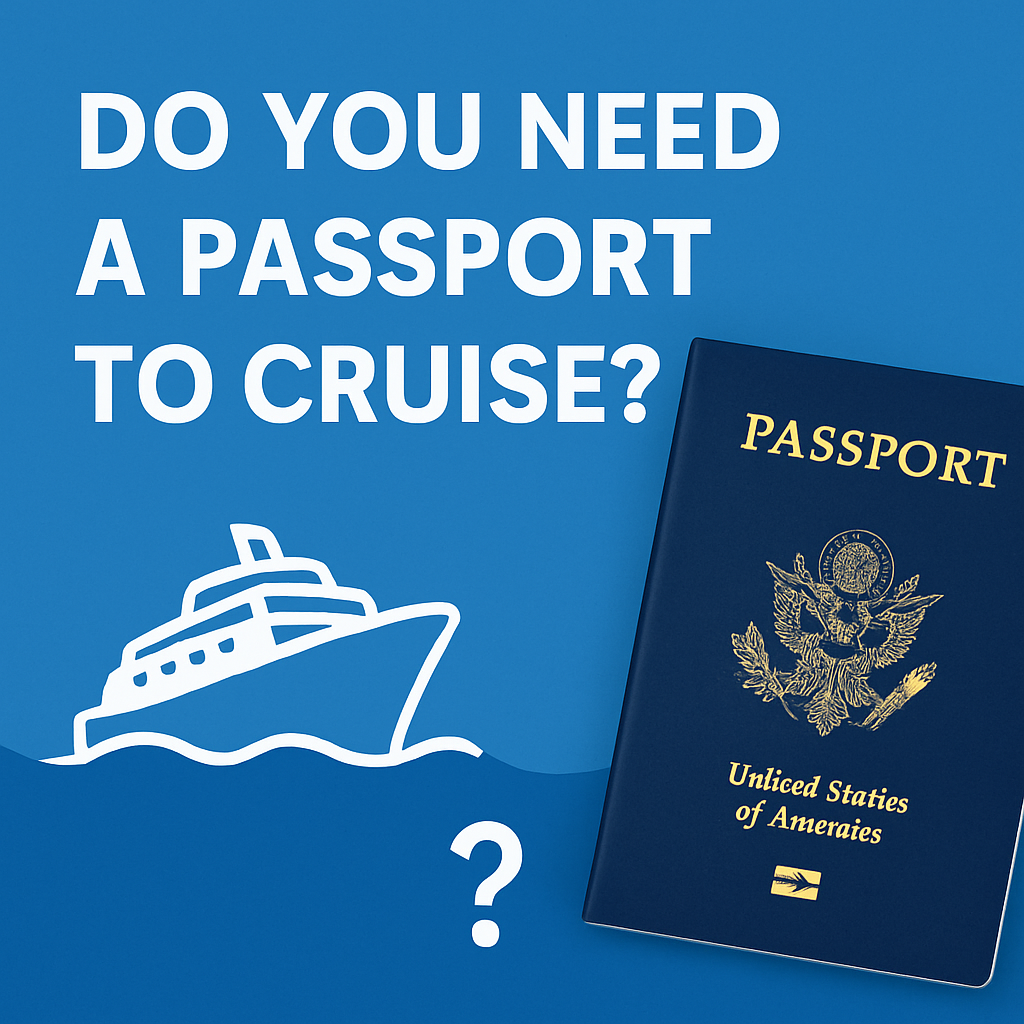 Do I Need a Passport to cruise